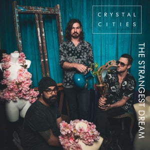 Artwork for track: The Strangest Dream by Crystal Cities