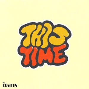 Artwork for track: This Time by The Drafts