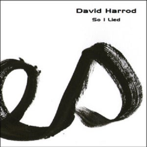 Artwork for track: So I Lied by David Harrod