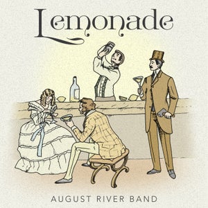 Artwork for track: Lemonade by August River Band