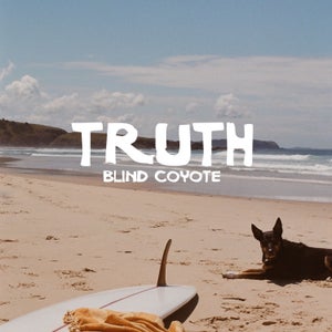Artwork for track: Truth by Blind Coyote