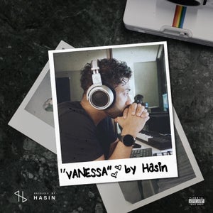 Artwork for track: VANESSA (ft. MartinsFeelz, Mathias & Ayüü) by Hasin