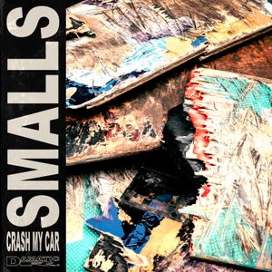 Artwork for track: Crash My Car by smalls