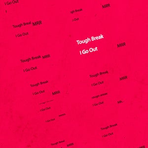 Artwork for track: I Go Out by Tough Break