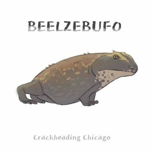 Artwork for track: Beelzebufo by Crackheading Chicago