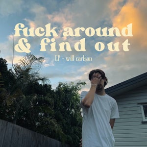 Artwork for track: Fuck Around by Will Carlson