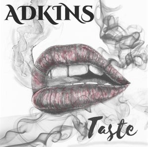 Artwork for track: Taste by Adkins