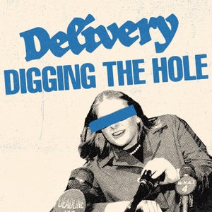 Artwork for track: Digging The Hole by Delivery