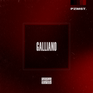 Artwork for track: GALLIANO by PZMST