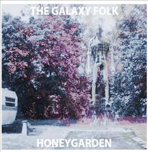 Artwork for track: Honeygarden by The Galaxy Folk