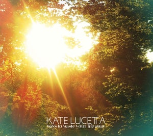 Artwork for track: Never Gonna Change the Way You Feel About Me by kate lucetta