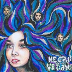 Artwork for track: You're Not There by Megan And The Vegans