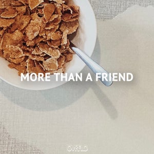 Artwork for track: More Than a Friend by OVRFLO
