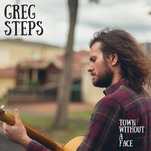 Artwork for track: Town Without a Face by Greg Steps