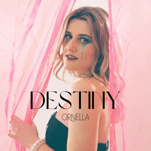 Artwork for track: Destiny by Ornella