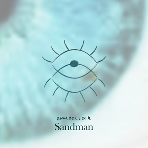 Artwork for track: Sandman by Amy Pollock
