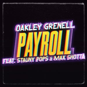 Artwork for track: Payroll feat Stauny Pops @ Max Shotta by Oakley Grenell (O.G)