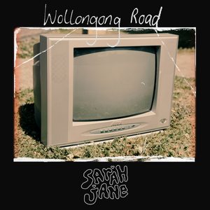 Artwork for track: Wollongong Road by Sarah Jane