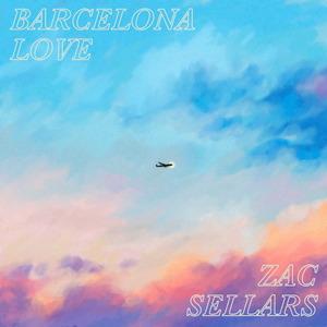 Artwork for track: Barcelona Love by Zac Sellars