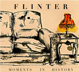 Artwork for track: Moments In History by Flinter