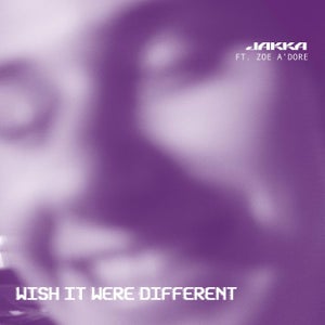 Artwork for track: Wish It Were Different by JAKKA