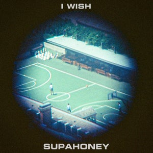 Artwork for track: I Wish by SUPAHONEY