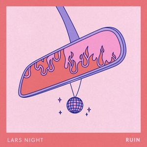 Artwork for track: Ruin by Lars Night