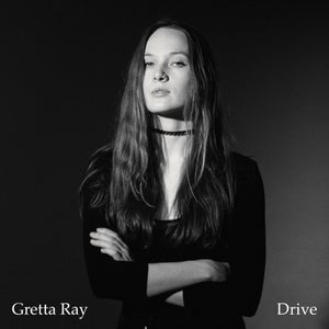 Artwork for track: Drive by Gretta Ray