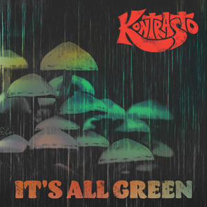 Artwork for track: It's All Green by Kontrasto