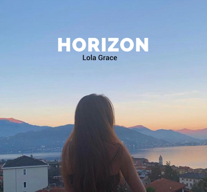 Artwork for track: Horizon by Lola Grace