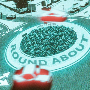 Artwork for track: Round About by Hot Reno