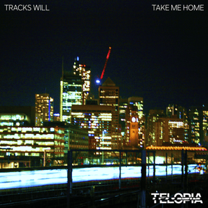 Artwork for track: Tracks Will Take Me Home by Telopia