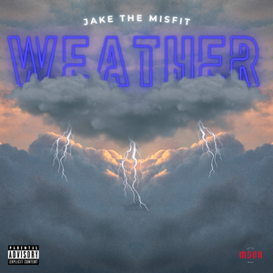 Artwork for track: Weather by Jake the Misfit
