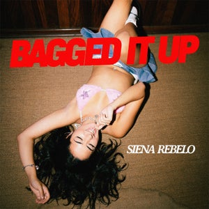 Artwork for track: Bagged it up by Siena Rebelo