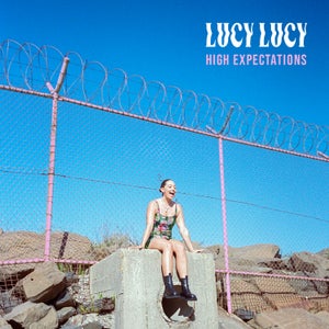 Artwork for track: High Expectations by Lucy Lucy