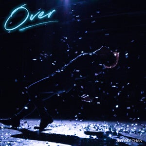 Artwork for track: Over by Jeffrey Chan