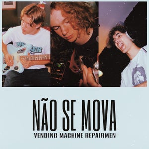 Artwork for track: Não se Mova by Vending Machine Repairmen