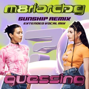 Artwork for track: Guessing - Sunship Remix (Extended Vocal Mix) by m8riarchy