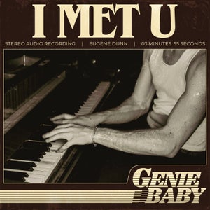 Artwork for track: I MET U by Genie Baby