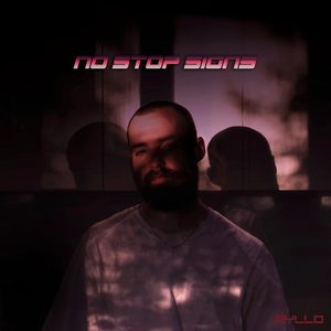 Artwork for track: NO STOP SIGNS by Myllo