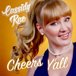 Artwork for track: Cheers Y'all by Cassidy-Rae