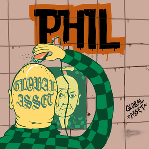 Artwork for track: Phil by Global Asset