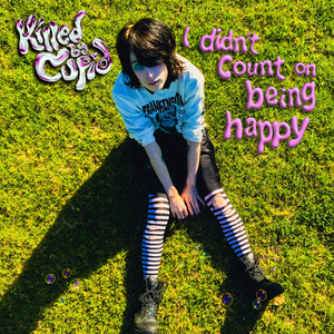 Artwork for track: I didn’t count on being happy by Killed by Cupid