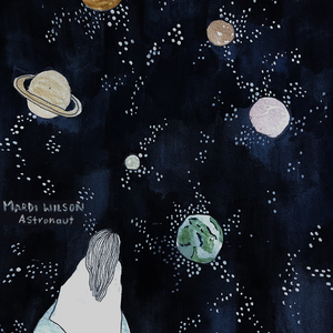 Artwork for track: Astronaut by Mardi Wilson