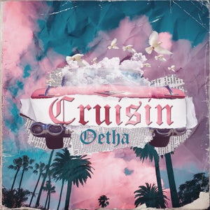 Artwork for track: Cruisin by Oetha