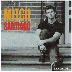 Artwork for track: Bandaids by Mitch Santiago