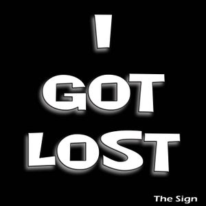 Artwork for track: I Got Lost by The Sign