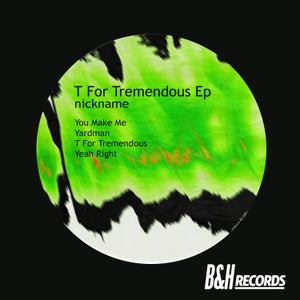 Artwork for track: T For Tremendous by nickname