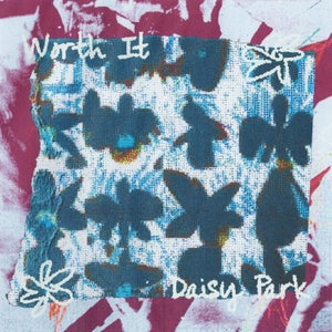 Artwork for track: Worth It by Daisy Park