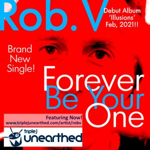 Artwork for track: Forever Be Your One by Rob.V